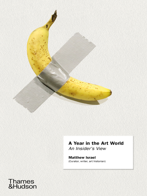 Title details for A Year in the Art World by Matthew Israel - Available